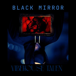 Black Mirror (Explicit)