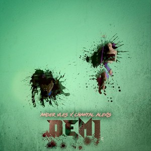 Demi(feat. Chantal Alexis) (Explicit)