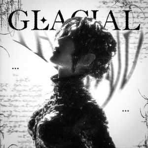 Glacial (Super slowed)