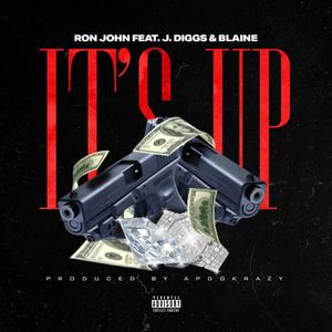 IT'S UP (feat. J-Diggs & Blaine) [Explicit]