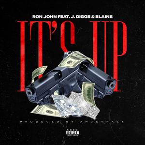 IT'S UP (feat. J-Diggs & Blaine) (Explicit)