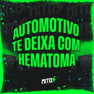 Automotivo Te Deixa Com Hematoma (Explicit)