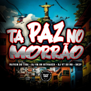 Ta Paz no Morrão (Explicit)