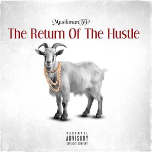 The Return of the Hustle (Explicit)