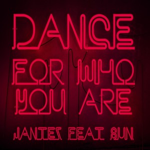 Dance For Who You Are (feat. Sun)