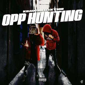 Opp Hunting (feat. LeekyMB) [Explicit]