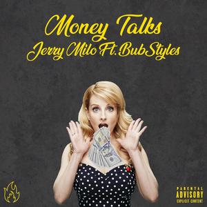 Money Talks (feat. Bub Styles) [Explicit]