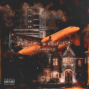 Dreams 2 Reality (Explicit)