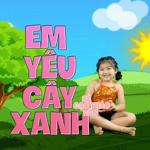 Em Yêu Cây Xanh