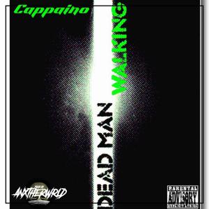 Dead Man Walking (feat. Anxther Wrld) (Explicit)