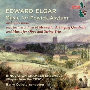 ELGAR, E.: Dances for Worcester City and County Pauper Lunatic Asylum, Powick / Menuetto (Innovation Chamber Ensemble, Collett)