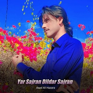 Yar Sajran Dildar Sajran