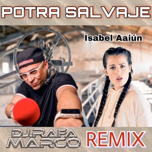 Potra Salvaje (Rafa Marco - Oficial Remix)
