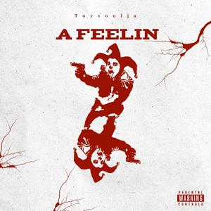 A Feelin (Explicit)