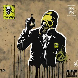 Toxic (Freestyle) [Explicit]