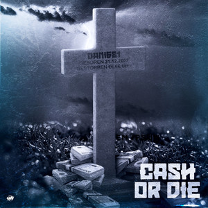 Cash or Die (Explicit)