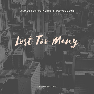 Lost Too Many (Explicit)