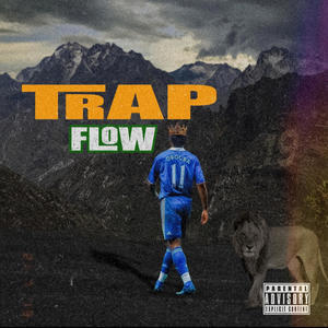 Trap flow king (feat. Stalion & Skarra gueye) (Explicit)