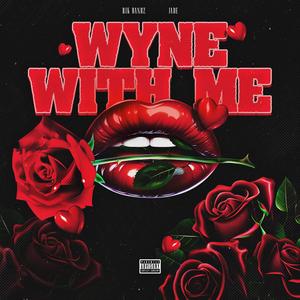 Wyne with me