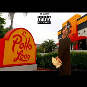 El Pollo Loco (Explicit)