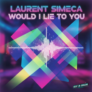 Would I Lie to You