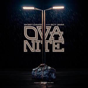 Ova Nite (feat. SCY Jimm) [Explicit]