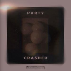 Party Crasher (Explicit)