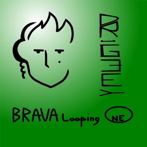 Brava Looping One