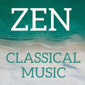 Zen Classical Music (禅古典音乐)
