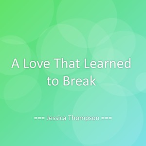 A Love That Learned to Break