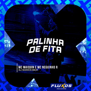 Palinha de Fita (Explicit)