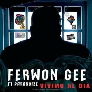 vivimo al dia (feat. Paranoize) [Explicit]