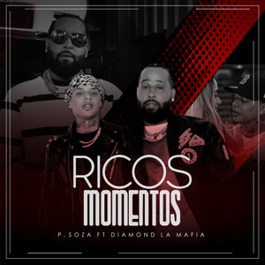 Ricos Momentos (feat. Diamond la Mafia)