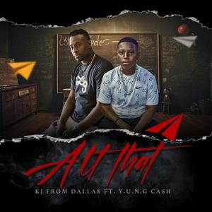 All That (feat. Yung Cash)