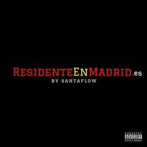 Residente en Madrid (Explicit)