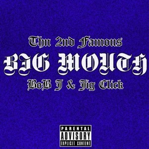 BIG MOUSE (Explicit)