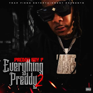 Everything Preddy 2 (Explicit)