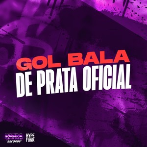 Gol bala de prata oficial (Explicit)