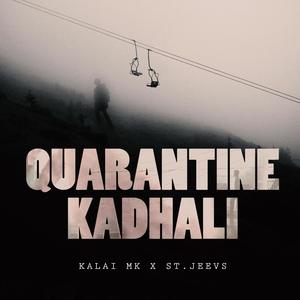 Quarantine Kadhali (feat. st.jeevs)