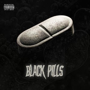 Black Pills (Explicit)