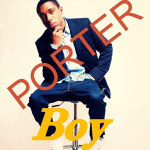 Porter Boy (Explicit)