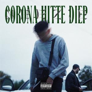 Corona hitte diep (Explicit)
