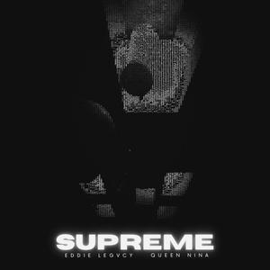 SUPREME (feat. Queen Nina) [Explicit]