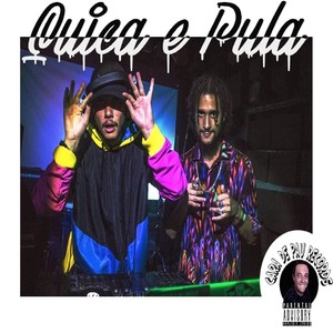Quica e Pula (Explicit)