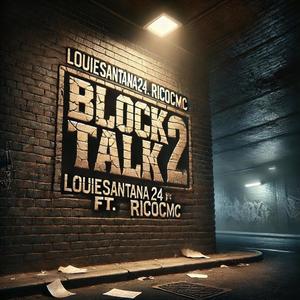 Block Talk 2 (feat. RicoCmc) [Explicit]