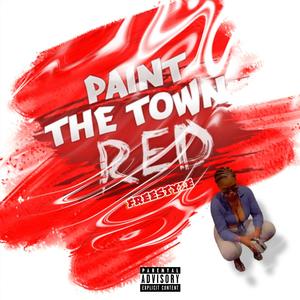 paint the town red freestyle (Explicit)