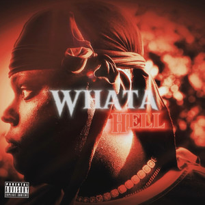 Whatahell (Explicit)
