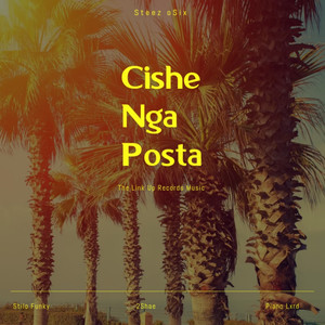 Cishe Nga Posta