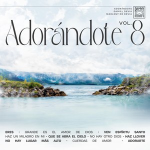 Adorándote, Vol. 8