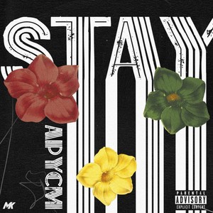Stay (Explicit)